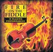 Fire On The Fiddle, Vol. 1: Bluegrass & Swing Fiddle Favorites (cd)