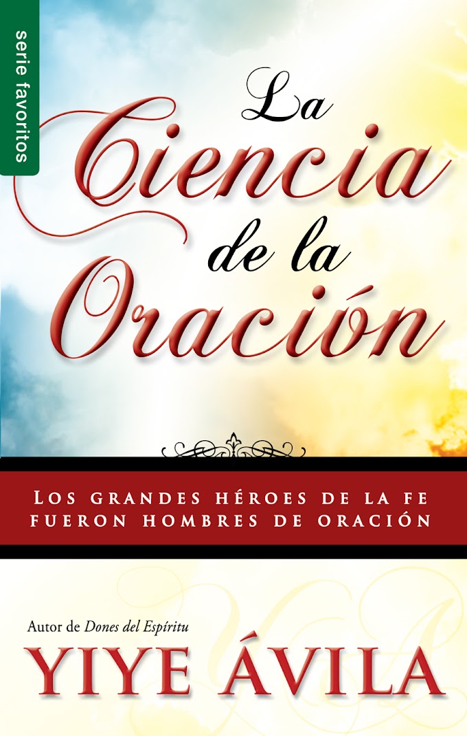 La Ciencia de la Oración - Yiye Avila [PDF] Descargar