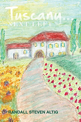 Tuscany Next Left..., by Randall Steven Altig
