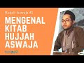 Hujjah Aswaja #1 - Mengenal Kitab Hujjah Aswaja Karya KH. Ali Maksum