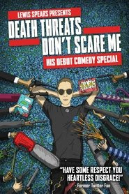 Telecharger Lewis Spears: Death Threats Don't Scare Me 2018 Film Complet En Francais