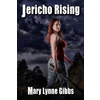 Jericho Rising, a novel by Mary Lynne Gibbs