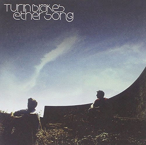  Turin Brakes – Ether Song