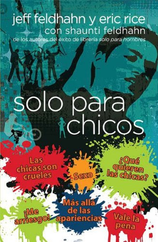 Solo para chicos (Spanish Edition)By Jeff Feldhahn, Eric Rice
