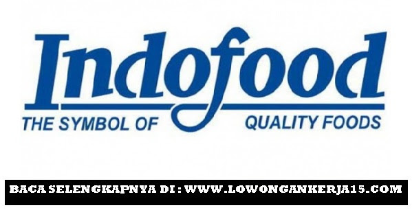 Lowongan Kerja PT Indofood 