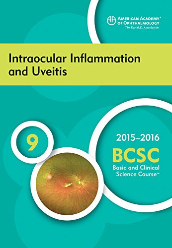 2015-2016 Basic and Clinical Science Course (BCSC), Section 9: Intraocular Inflammation and UveitisBy American Academy of Ophthalmology