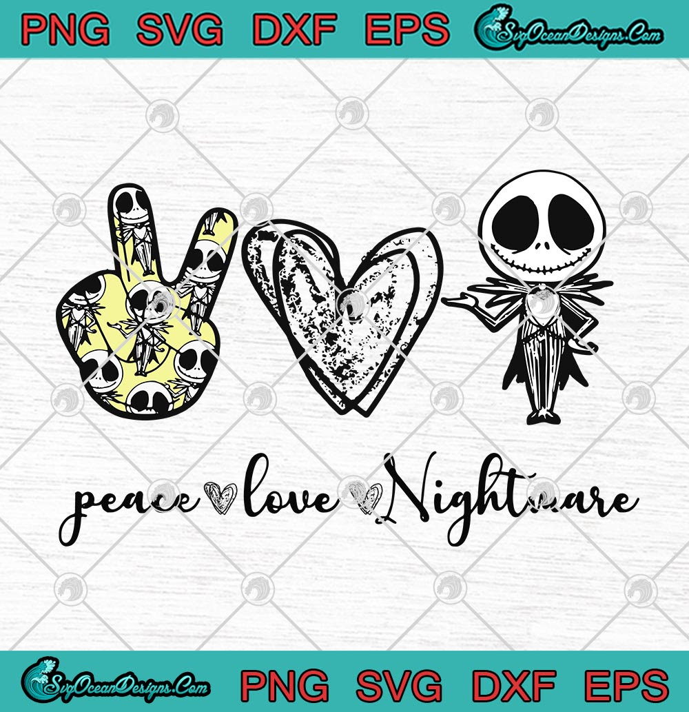 Download Peace Love Nightmare Jack Skellington Halloween Christmas Svg Png Eps Dxf Cricut File Silhouette Art Svg Png Eps Dxf Cricut Silhouette Designs Digital Download