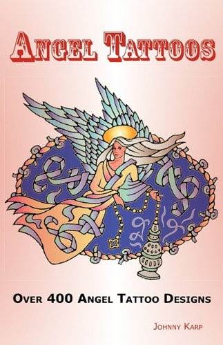 Angel Tattoos: Over 400 Tattoo Designs, Ideas and Pictures including Angel 