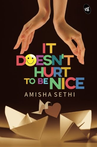 It Doesn't Hurt To Be Nice (Volume 1), by Amisha Sethi