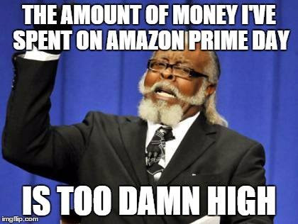 Oh Amazon Prime Day Memes