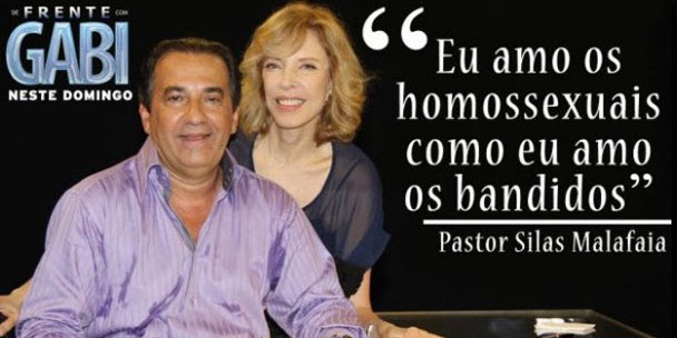 Eu amo os homossexuais como amo os bandidos, diz Silas Malafaia à Gabi | Noticia Evangélica Gospel