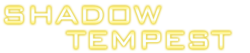 Shadow Tempest