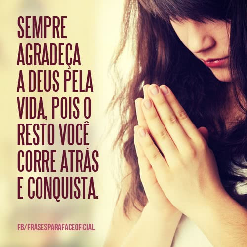 Sempre agradeça a Deus...