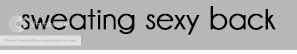  photo sweatingsexyback2.png