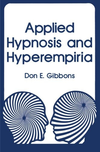 Applied Hypnosis and Hyperempiria, by D. Gibbons Applied Hypnosis and Hyperempiria, by D. Gibbons