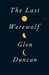 The Last Werewolf