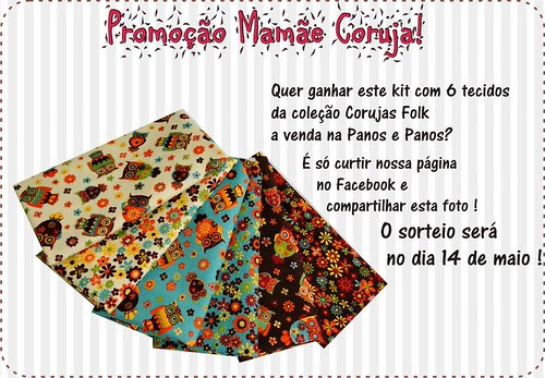 Promoção Mamãe Coruja ! by Panos e Panos