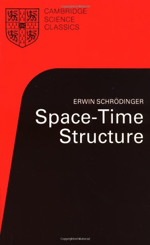 Space-Time Structure (Cambridge Science Classics), by Erwin Schrödinger