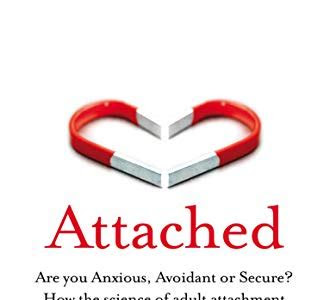 Download Ebook Attached: Are you Anxious, Avoidant or Secure? How the science of adult attachment can help you find – and keep – love mobipocket PDF
