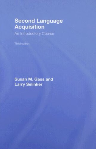Second Language Acquisition: An Introductory Course (Topics in Applied Psycholinguistics), by Susan M. Gass, Jennifer Behney, Luke Plonsky