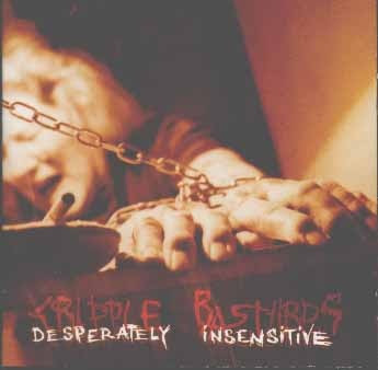 Cripple Bastards - Desperately Insensitive - 2003