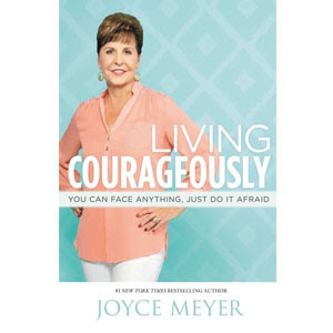New from Joyce Meyer, Living Courageously: PreBuy now at FamilyChristian.com