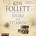Sturz der Titanen: Die Jahrhundertsaga. Roman.