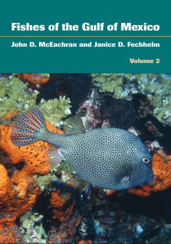 Fishes of the Gulf of Mexico, Volume 2: Scorpaeniformes to Tetraodontiformes