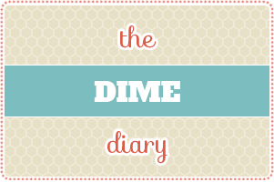 The Dime Diary