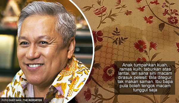 'Jika cucu-cucu saya, dah lama kena tangan' - Chef Wan