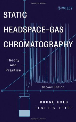 Static Headspace-Gas Chromatography: Theory and Practice Hardcover - May 5, 2006By Bruno Kolb