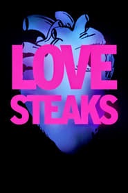 Love Steaks 2013 中国香港人电影字幕在线剧院流媒体