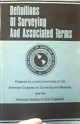 Definitions of Surveying and Associated TermsFrom Amer Congress on Surveying and Mapping