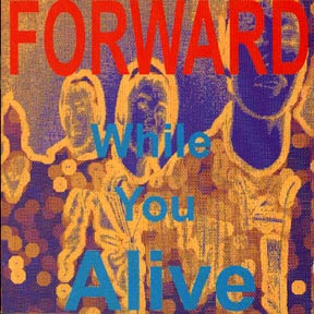 Forward - While You Alive - 1998