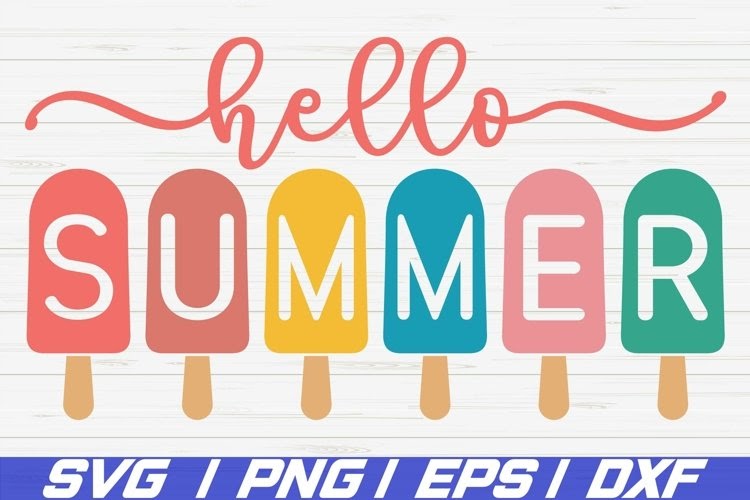 Download Hello Summer Svg Designs - 60+ File Include SVG PNG EPS DXF for Cricut, Silhouette and Other Machine