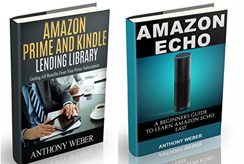 Amazon Echo: A Beginners Guide to Amazon Echo and Amazon Prime Subscription Tips (Amazon Prime, users guide, web services, digital media, Free books, Free ... Music) (Prime Amazon Membership Book 5), by Anthony Weber Amazon Echo: A Beginners Guide to Amazon Echo and Amazon Prime Subscription Tips (Amazon Prime, users guide, web services, digital media, Free books, Free ... Music) (Prime Amazon Membership Book 5), by Anthony Weber