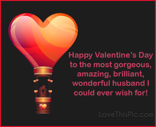Happy Valentines Day To The Best Husband In The World Pictures ...