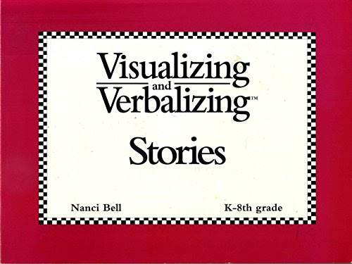 Visualizing and Verbalizing: Stories, by Nanci Bell