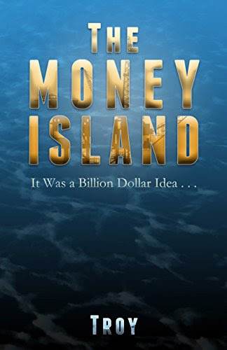 The Money Island, by Troy
