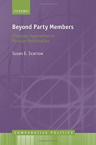 Beyond Party Members: Changing Approaches to Partisan Mobilization (Comparative Politics), by Susan Scarrow
