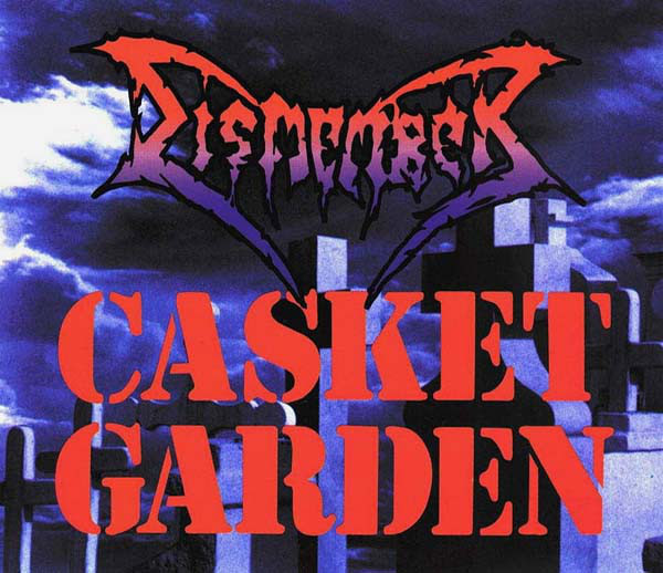 Dismember - Casket Garden - 1995