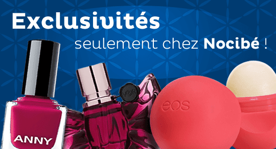 Exclusivités seulement chez Nocibé !