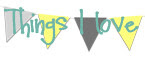 Things I love button