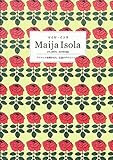 マイヤ・イソラ Maija Isola