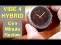 ZEBLAZE VIBE 4 HYBRID Analog/Digital 5ATM Waterproof Smartwatch: One
Minute Overview