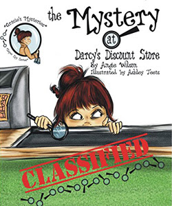 The Mystery at Darcy's Discount Store by Angie Wilson