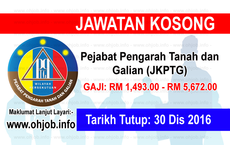 Jawatan Kerja Kosong Pejabat Pengarah Tanah dan Galian (JKPTG) logo www.ohjob.info disember 2016