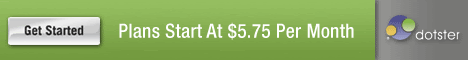 Dotster Web Hosting: Free Domain, $5.75 per Month.