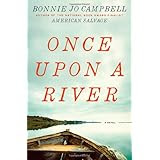 Once Upon a River: A Novel