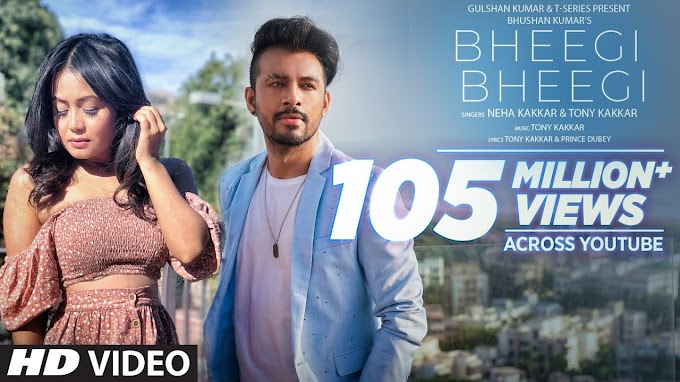 Neha Kakkad - Bheegi Bheegi latest song lyrics 2020
